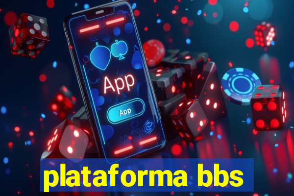 plataforma bbs